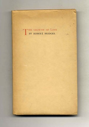 Book #24911 The Growth Of Love. Robert Bridges