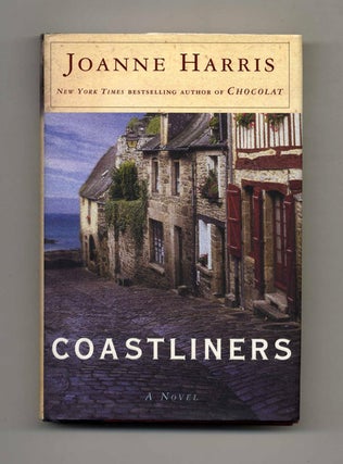 Coastliners - 1st Edition/1st Printing. Joanne Harris.