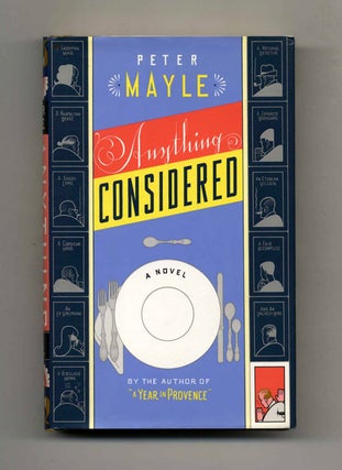 Book #24914 Anything Considered - 1st Edition/1st Printing. Peter Mayle