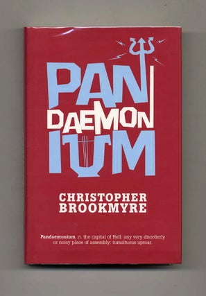Pandaemonium - 1st Edition/1st Impression. Christopher Brookmyre.