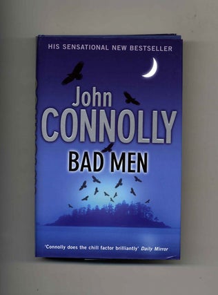 Book #25033 Bad Men - 1st UK Edition/1st Impression. John Connolly