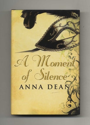 A Moment of Silence - 1st UK Edition/1st Impression. Anna Dean.