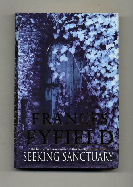 Book #25053 Seeking Sanctuary - 1st Edition/1st Impression. Frances Fyfield.