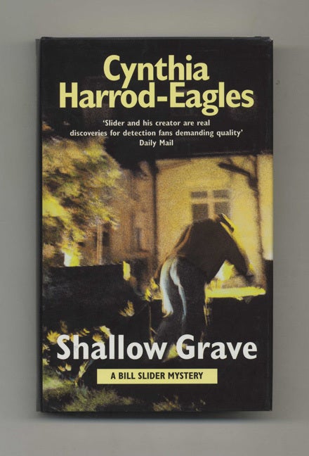 Shallow Grave - 1st Edition/1st Impression | Cynthia Harrod-Eagles