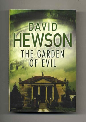 The Garden of Evil - 1st Edition/1st Impression. David Hewson.