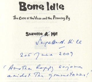 Bone Idle: The Case of the Vicar and the Prancing Pig - 1st Edition/1st Impression