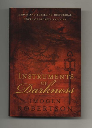 Book #25106 Instruments of Darkness - 1st Edition/1st Impression. Imogen Robertson
