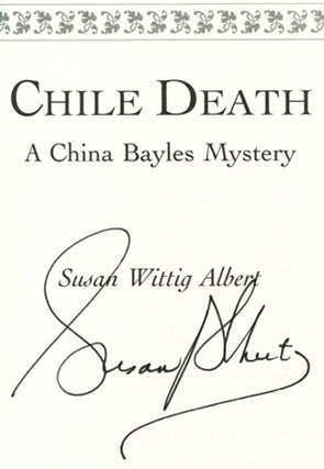 Chile Death - 1st Edition/1st Printing. Susan Wittig Albert.