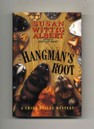 Book #25131 Hangman's Root - 1st Edition/1st Printing. Susan Wittig Albert