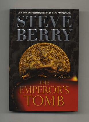 The Emperor's Tomb: A Novel - 1st Edition/1st Printing. Steve Berry.