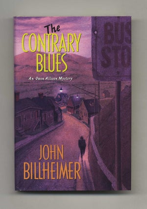 The Contrary Blues - 1st Edition/1st Printing. John Billheimer.