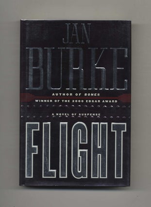Flight: A Novel of Suspense - 1st Edition/1st Printing. Jan Burke.