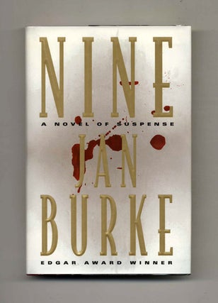 Book #25179 Nine: A Novel of Suspense - 1st Edition/1st Printing. Jan Burke