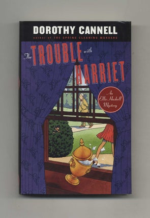 The Trouble with Harriett - 1st Edition/1st Printing. Dorothy Cannell.