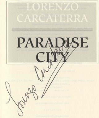 Book #25189 Paradise City - 1st Edition/1st Printing. Lorenzo Carcaterra