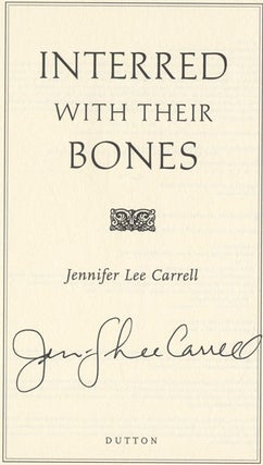 Interred with Their Bones - 1st Edition/1st Printing