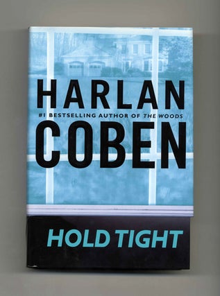 Book #25205 Hold Tight - 1st Edition/1st Printing. Harlan Coben