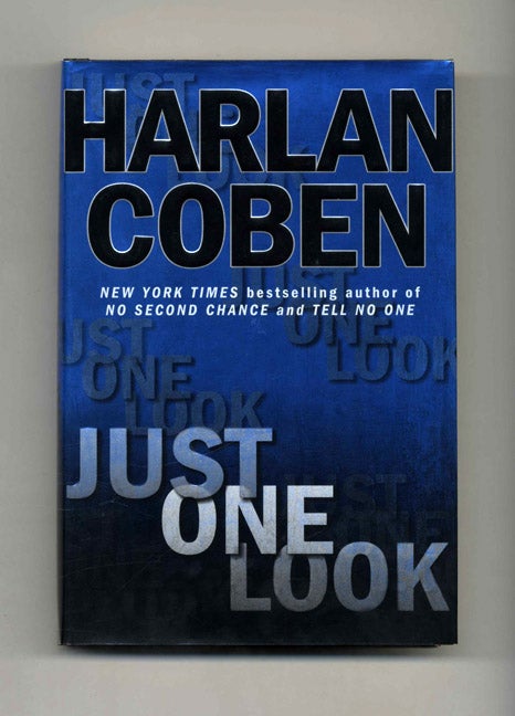 Book #25206 Just One Look - 1st Edition/1st Printing. Harlan Coben.