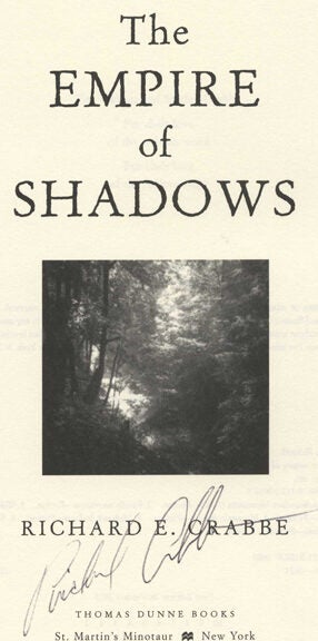 Book #25240 The Empire of Shadows -1st Edition/1st Printing. Richard E. Crabbe.