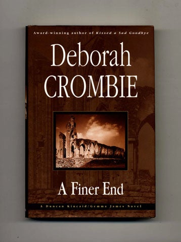 Book #25241 A Finer End -1st Edition/1st Printing. Deborah Crombie.