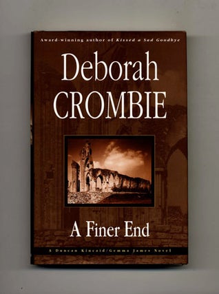 A Finer End -1st Edition/1st Printing. Deborah Crombie.