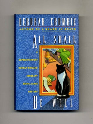 Book #25243 All Shall Be Well -1st Edition/1st Printing. Deborah Crombie