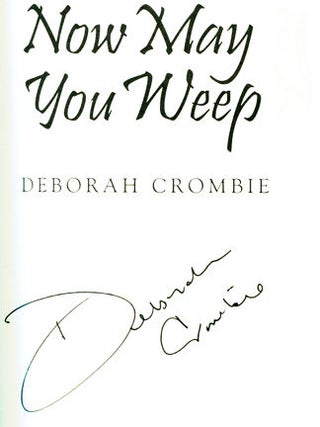 Now May You Weep -1st Edition/1st Printing