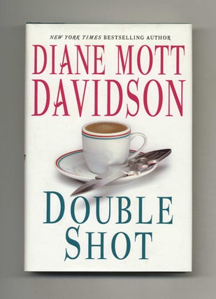 Double Shot - 1st Edition/1st Printing. Diane Mott Davidson.