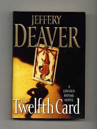 Book #25304 The Twelfth Card - 1st Edition/1st Printing. Jeffery Deaver