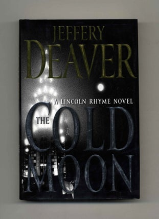 The Cold Moon - 1st Edition/1st Printing. Jeffery Deaver.