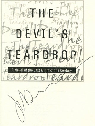 The Devil's Teardrop: A Novel of the Last Night of the Century - 1st Edition/1st Printing