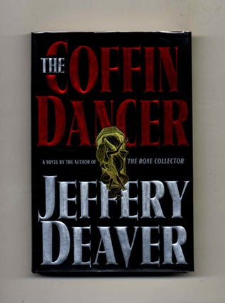 The Coffin Dancer - 1st Edition/1st Printing. Jeffery Deaver.
