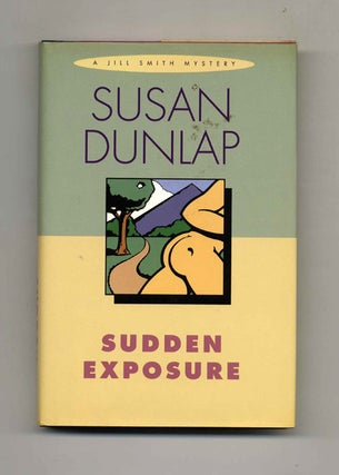 Book #25349 Sudden Exposure - 1st Edition/1st Printing. Susan Dunlap