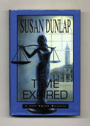 Time Expired - 1st Edition/1st Printing. Susan Dunlap.