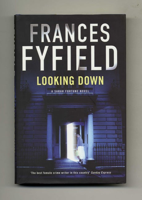 Book #25414 Looking Down - 1st Edition/1st Impression. Frances Fyfield.