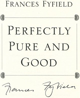 Perfectly Pure and Good - 1st Edition/1st Printing