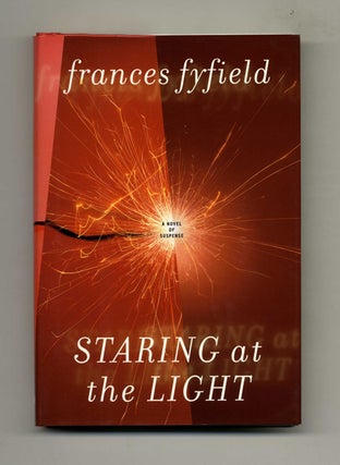 Book #25420 Staring At The Light - 1st US Edition/1st Printing. Frances Fyfield