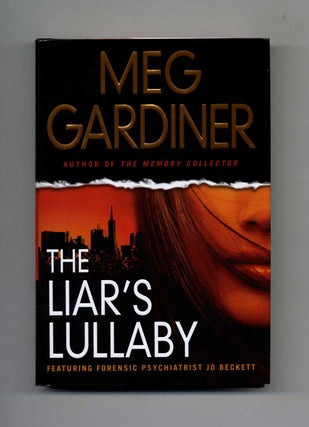 Book #25425 The Liar's Lullaby - 1st Edition/1st Printing. Meg Gardiner