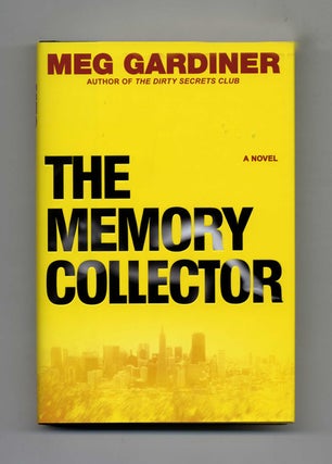 Book #25428 The Memory Collector - 1st Edition/1st Printing. Meg Gardiner