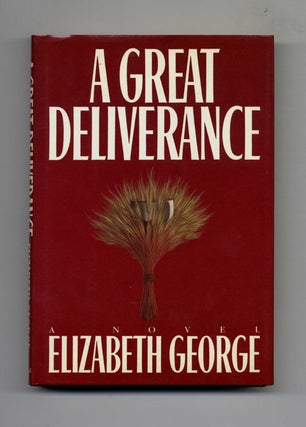 A Great Deliverance 1st Canadian Edition/1st Printing. Elizabeth George.