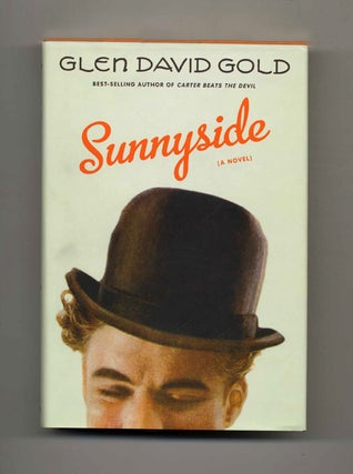 Book #25446 Sunnyside - 1st Edition/1st Printing. Glen David Gold