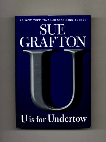 Book #25465 U is for Undertow -1st Edition/1st Printing. Sue Grafton.