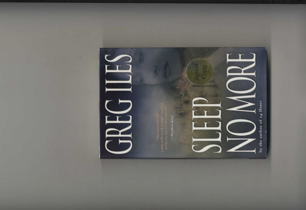 Book #25559 Sleep No More - 1st Edition/1st Printing. Greg Iles.