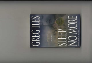 Book #25559 Sleep No More - 1st Edition/1st Printing. Greg Iles