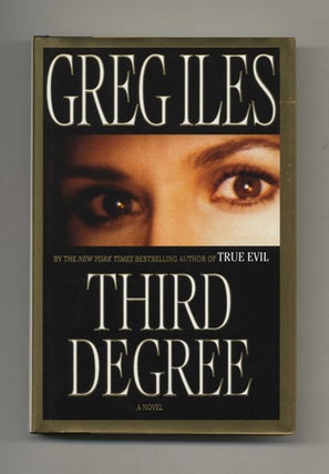 Book #25562 Third Degree - 1st Edition/1st Printing. Greg Iles