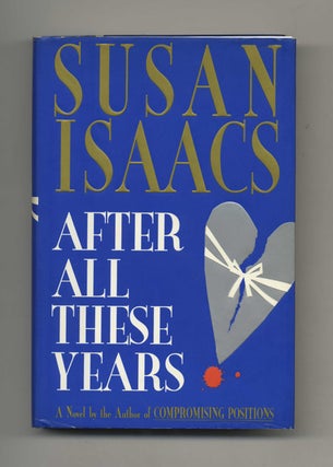After All These Years - 1st Edition/1st Printing. Susan Isaacs.