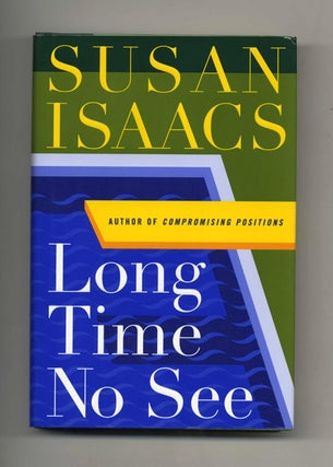 Book #25569 Long Time No See - 1st Edition/1st Printing. Susan Isaacs