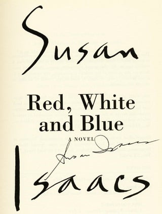 Red, White and Blue: A Novel - 1st Edition/1st Printing