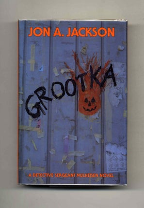 Book #25576 Grootka - 1st Edition/1st Printing. Jon A. Jackson