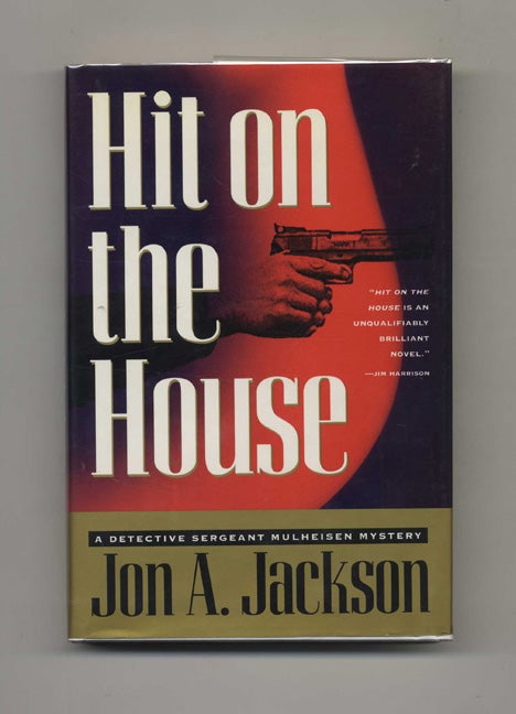 Book #25577 Hit on the House - 1st Edition/1st Printing. Jon A. Jackson.